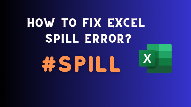 What Is An Excel Spill Error And How To Fix It?
