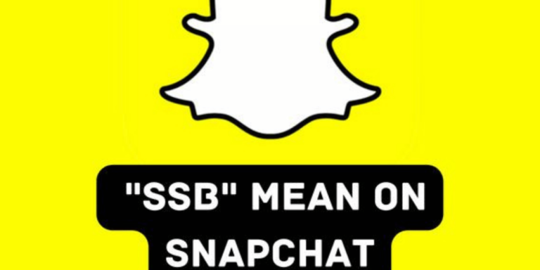 What Does SSB Mean On Snapchat? {Meaning, Examples, and Usages}