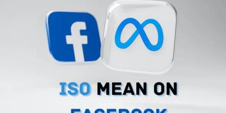 What Does ISO Mean On Facebook? {Meaning, Usage, Examples}