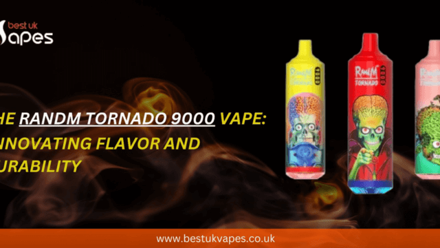 The RandM Tornado 9000 Vape: Innovating Convenience and Satisfaction in Disposable Vapes